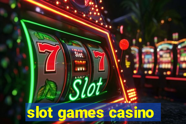 slot games casino