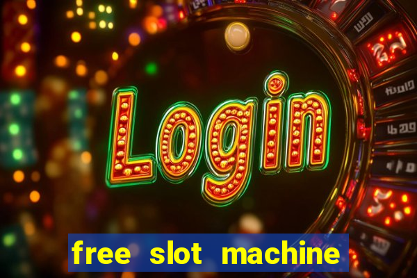 free slot machine games for fun