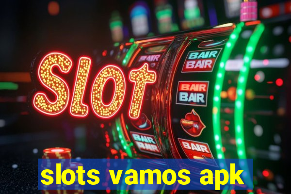 slots vamos apk