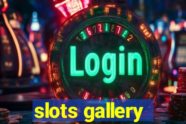 slots gallery