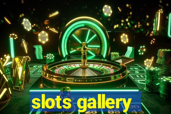 slots gallery