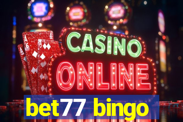 bet77 bingo