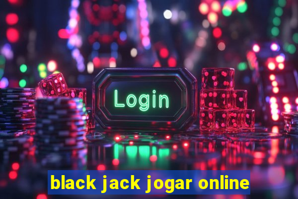 black jack jogar online