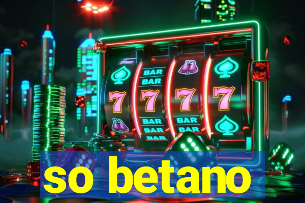 so betano