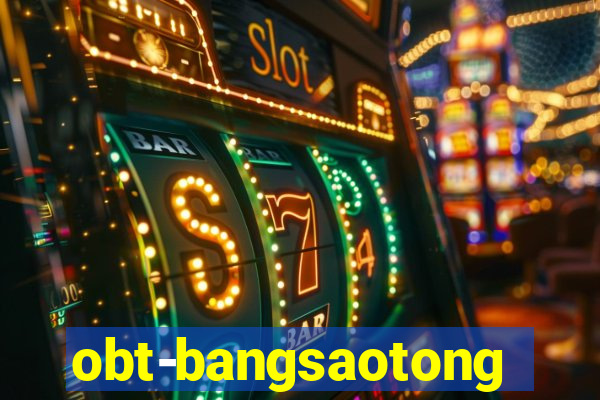 obt-bangsaotong