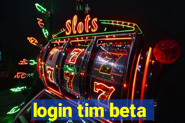 login tim beta