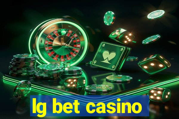 lg bet casino