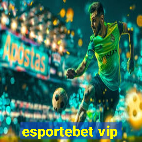 esportebet vip