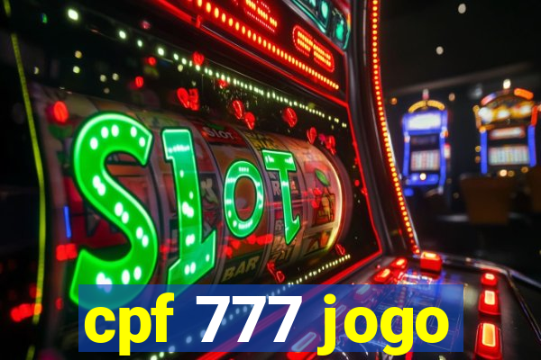 cpf 777 jogo