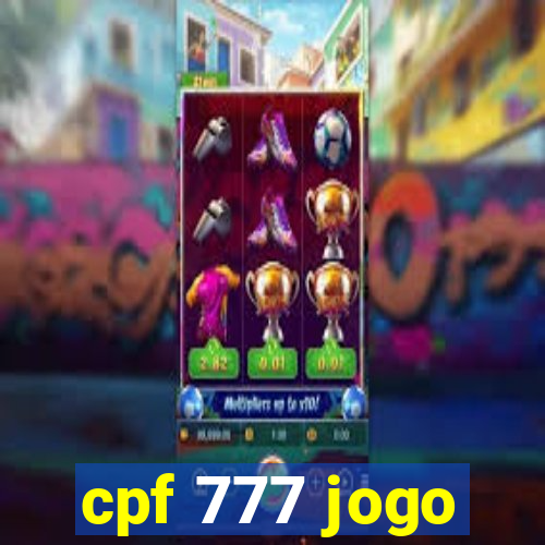 cpf 777 jogo