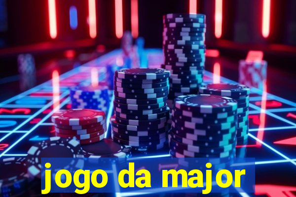 jogo da major