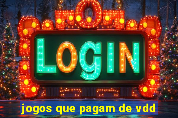 jogos que pagam de vdd