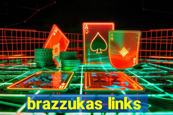 brazzukas links