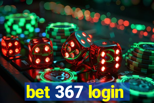 bet 367 login