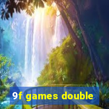 9f games double