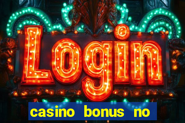 casino bonus no deposit 2017