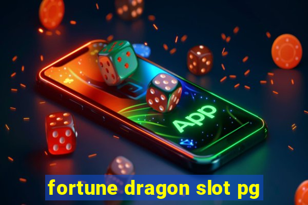 fortune dragon slot pg