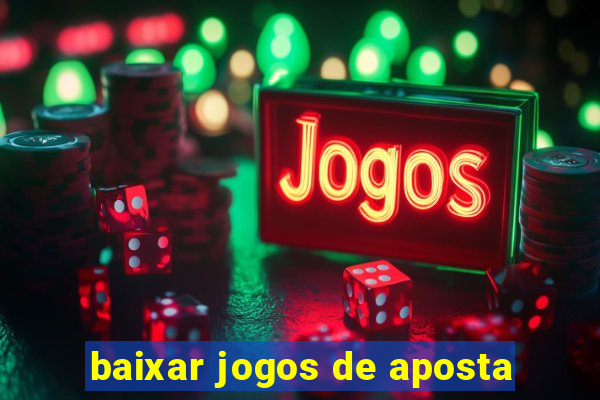 baixar jogos de aposta