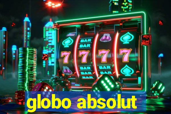 globo absolut