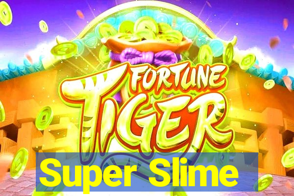 Super Slime