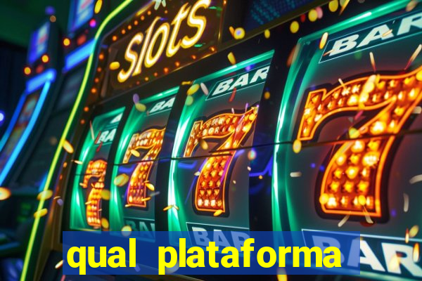 qual plataforma est谩 pagando