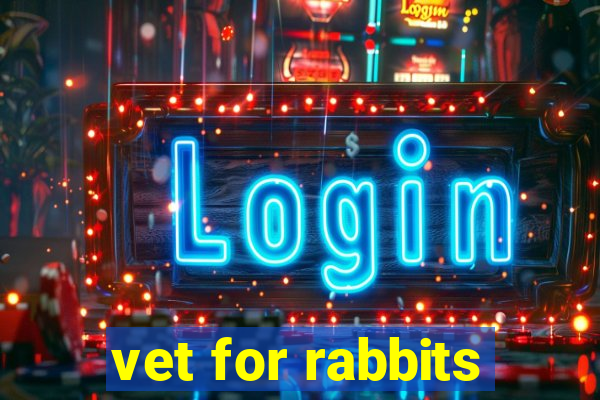 vet for rabbits