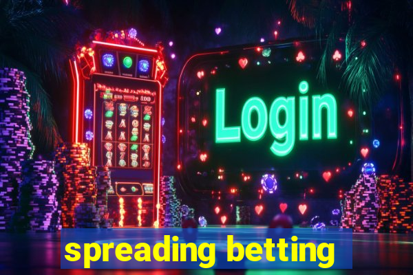 spreading betting