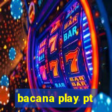 bacana play pt