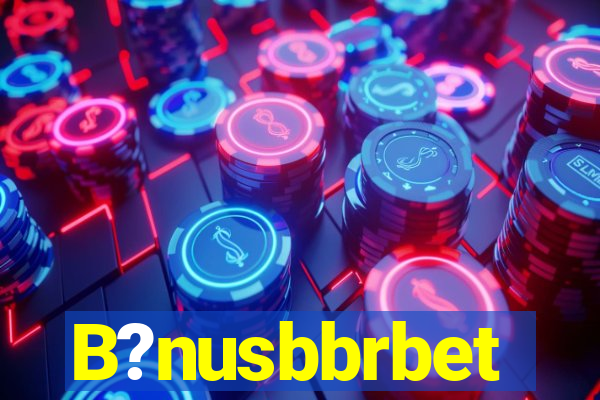 B?nusbbrbet