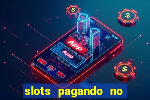 slots pagando no cadastro saque free 2024