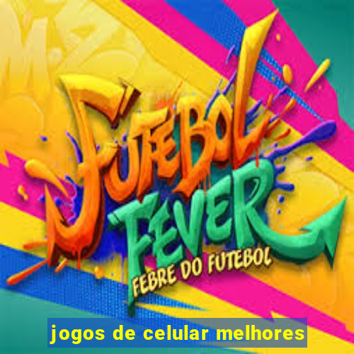 jogos de celular melhores