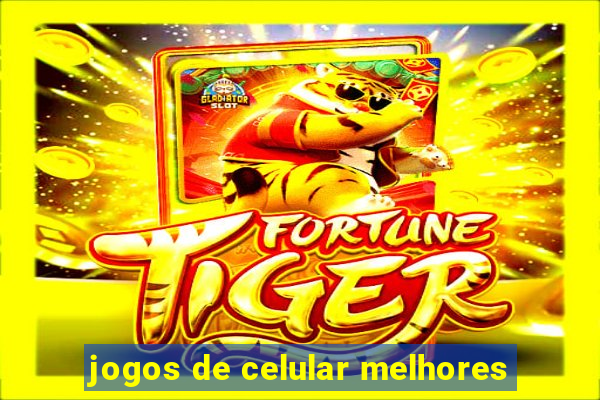 jogos de celular melhores