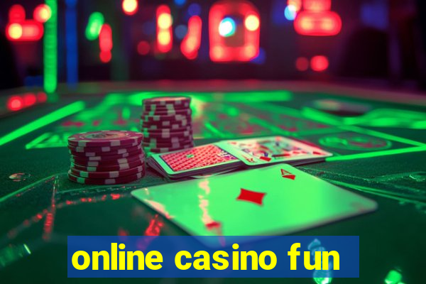 online casino fun