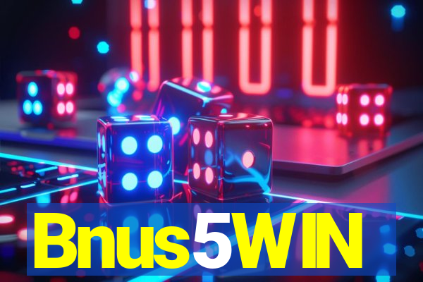 Bnus5WIN