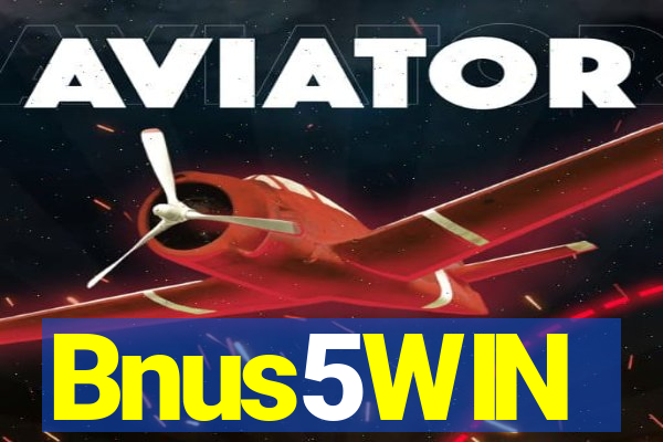 Bnus5WIN