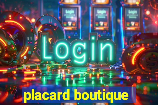 placard boutique