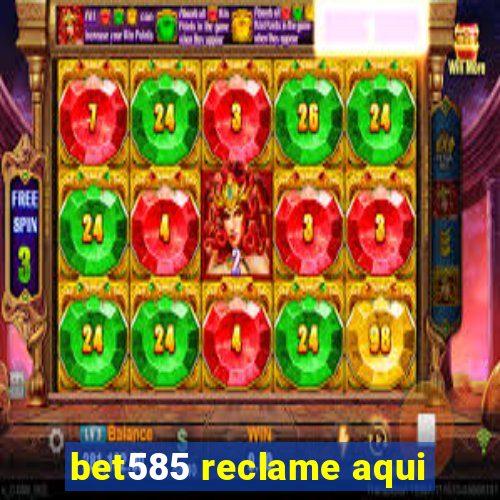 bet585 reclame aqui