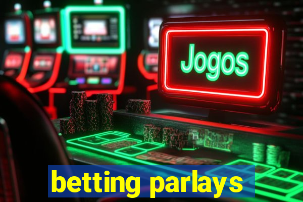 betting parlays