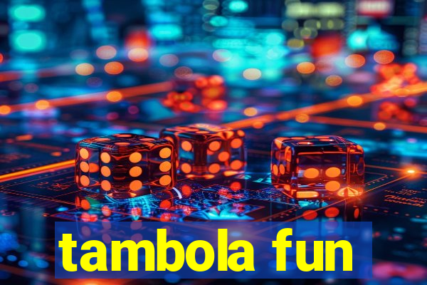 tambola fun