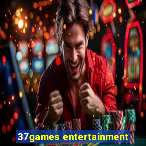 37games entertainment