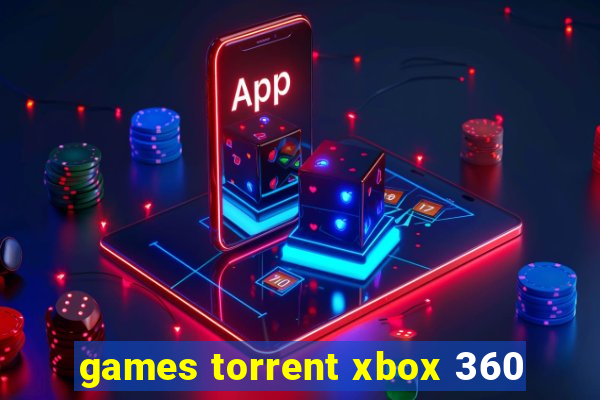 games torrent xbox 360