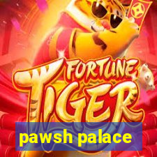 pawsh palace