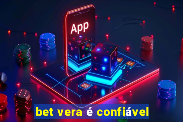 bet vera é confiável