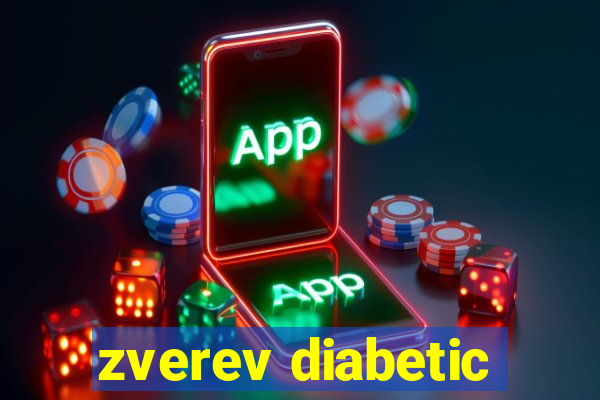 zverev diabetic