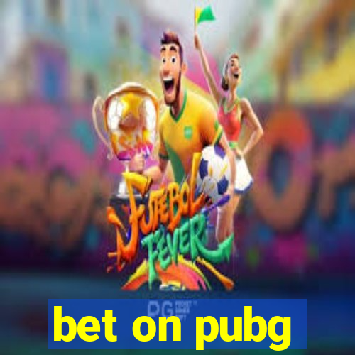 bet on pubg