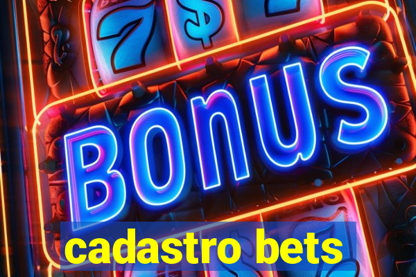 cadastro bets