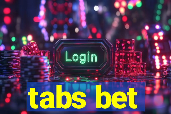 tabs bet