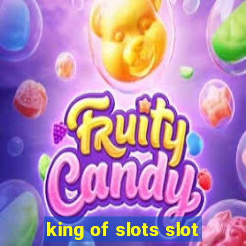 king of slots slot