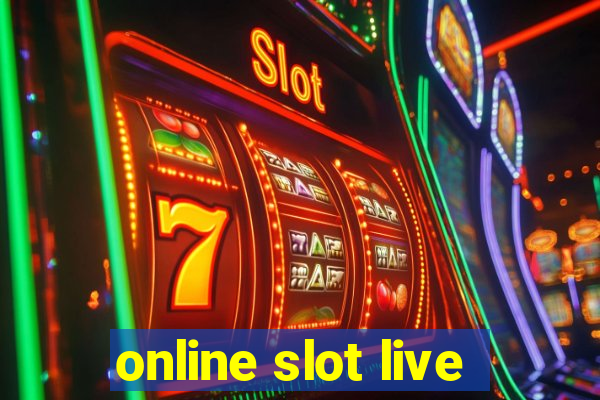 online slot live