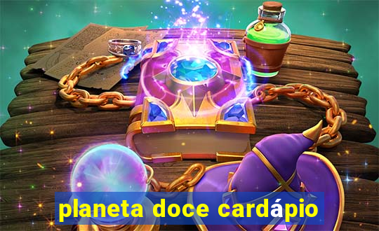 planeta doce cardápio